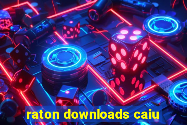 raton downloads caiu